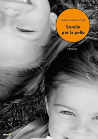 9788868924539 - Sorelle per la pelle
