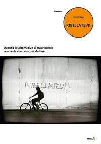 9788868925130 - Ribellatevi!