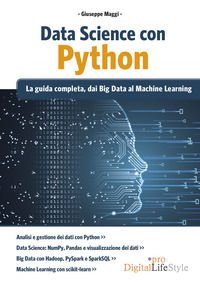 9788868958060 - Data Science con Python. La guida completa, dai Big Data al Machine Learning