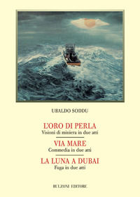 9788868972172 - L'oro di perla-Via mare-La luna a Dubai