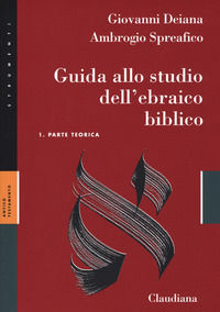 9788868981914 - Guida allo studio dell'ebraico biblico. Con Chiave degli esercizi. Con Analisi grammaticale della crestomazia
