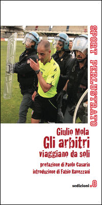 9788869000201 - Gli arbitri viaggiano da soli
