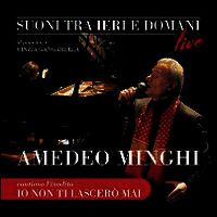 9788869010040 - Suoni tra ieri e domani. Amedeo Minghi racconta e canta le canzoni affidate agli altri. Con CD Audio