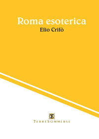 9788869010491 - Roma esoterica