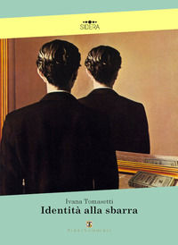 9788869010736 - Identità alla sbarra