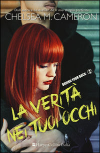 9788869051135 - La verità nei tuoi occhi. Behind your back. Vol. 2