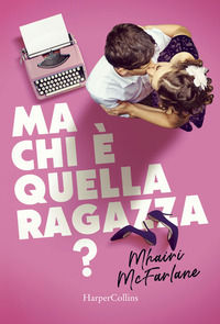 9788869053276 - Ma chi è quella ragazza?