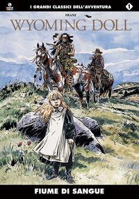 9788869110252 - Fiume di sangue. Wyoming Doll