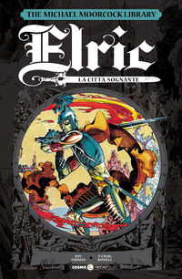 9788869117152 - Elric. The Michael Moorcock library. Vol. 3: La città sognante
