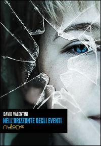 9788869150319 - Nell'orizzonte degli eventi