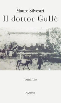 9788869151323 - Il dottor Gullè