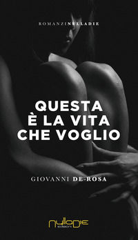 9788869152672 - Questa è la vita che voglio