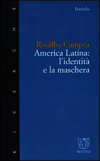 9788869160219 - America latina: l'identità e la maschera