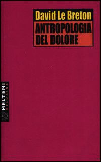9788869160370 - Antropologia del dolore