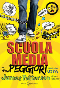 9788869186035 - Scuola media. Gli anni peggiori della mia vita. Ediz. illustrata