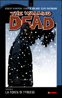 9788869190117 - La forza di Tyreese. The walking dead speciale