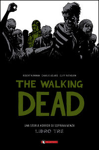 9788869190315 - The walking dead. Vol. 3