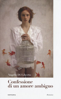 9788869212734 - Confessione di un amore ambiguo