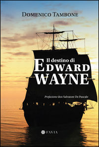 9788869220739 - Il destino di Edward Wayne