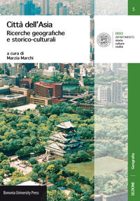 9788869232763 - Città dell'Asia. Ricerche geografiche e storico-culturali