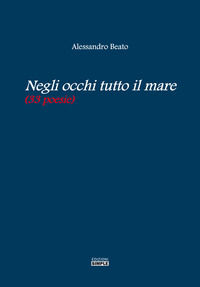 9788869246364 - Negli occhi tutto il mare (33 poesie)