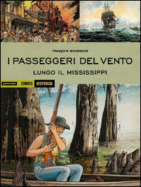 9788869263569 - I passeggeri del vento. Lungo il Mississipi. Vol. 3