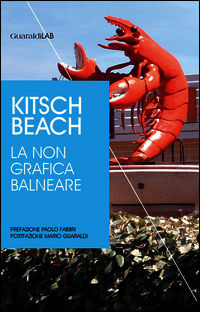 9788869271731 - Kitsch beach. La non grafica balneare