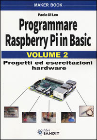 9788869281785 - Programmare Raspberry Pi in Basic. Vol. 2