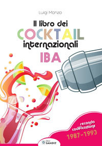 9788869283154 - Il libro dei cocktail internazionali. Seconda codificazione 1987-1993