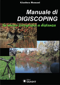 9788869284212 - Manuale di Digiscoping. La nuova fotografia a distanza