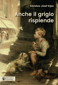 9788869293474 - Anche il grigio risplende