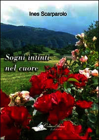 9788869320040 - Sogni intinti nel cuore