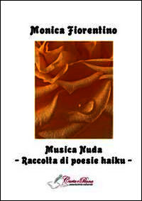 9788869320170 - Musica nuda. Raccolta di poesie haiku