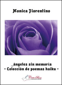9788869320538 - Àngeles sin memorìa. Colecciòn de poemas haiku