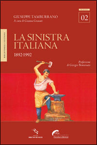 9788869341571 - La Sinistra italiana (1892-1992)