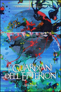 9788869341724 - I guardiani dell'Efterion