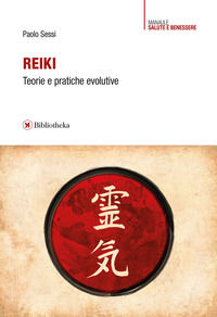 9788869343674 - Reiki. Teorie e pratiche evolutive