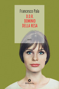 9788869344084 - D.D.R. Dominio della resa