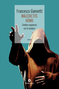 9788869345661 - Maledictvs Homo. Coelum suspensus est in tenebris