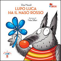9788869420306 - Lupo Luca ha il naso rosso