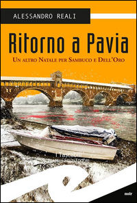 9788869430756 - Ritorno a Pavia. Un altro Natale per Sambuco e dell'Oro