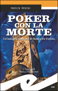 9788869431739 - Poker con la morte. Un'indagine genovese di Matteo De Foresta