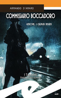9788869435249 - Commissario Boccadoro. Genova, i crimini negati