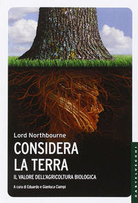 9788869440700 - Considera la terra. Il valore dell'agricoltura biologica