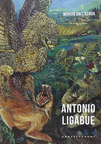 9788869441318 - Antonio Ligabue. Ediz. a colori