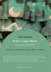 9788869448980 - Senza scopo finale. Scritti politici (1919-1940)