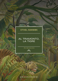 9788869449055 - Al tramonto, la tigre