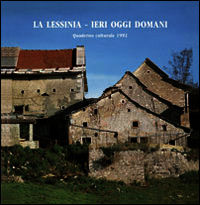 9788869470233 - La Lessinia. Ieri, oggi, domani. Quaderno culturale. Vol. 15