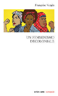 9788869481550 - Un femminismo decoloniale