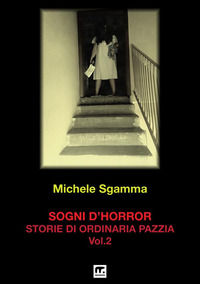 9788869492624 - Sogni d'horror. Vol. 2: Storie di ordinaria pazzia